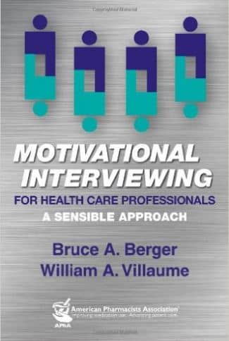 Motivational Interviewing for Health Care Professionals  1st Edition