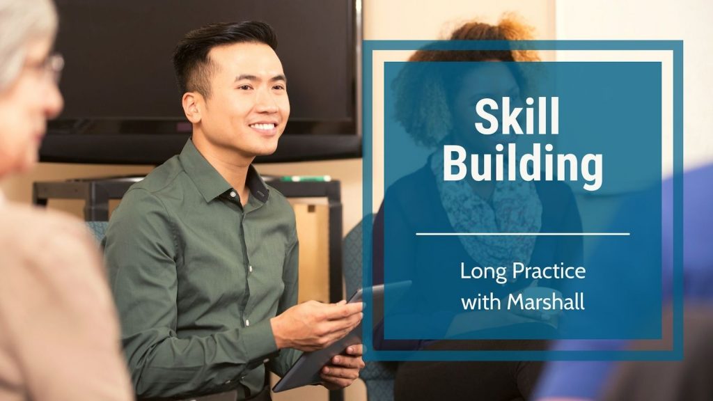 Gold: Skill building-Small group video practice-Marshall