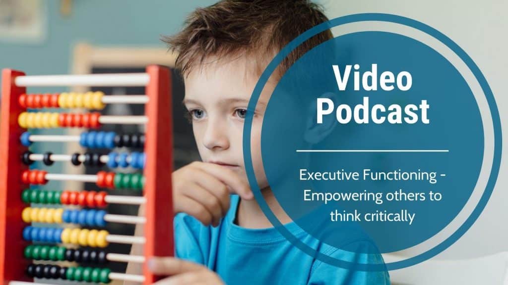 Video Podcast-Executive Functioning