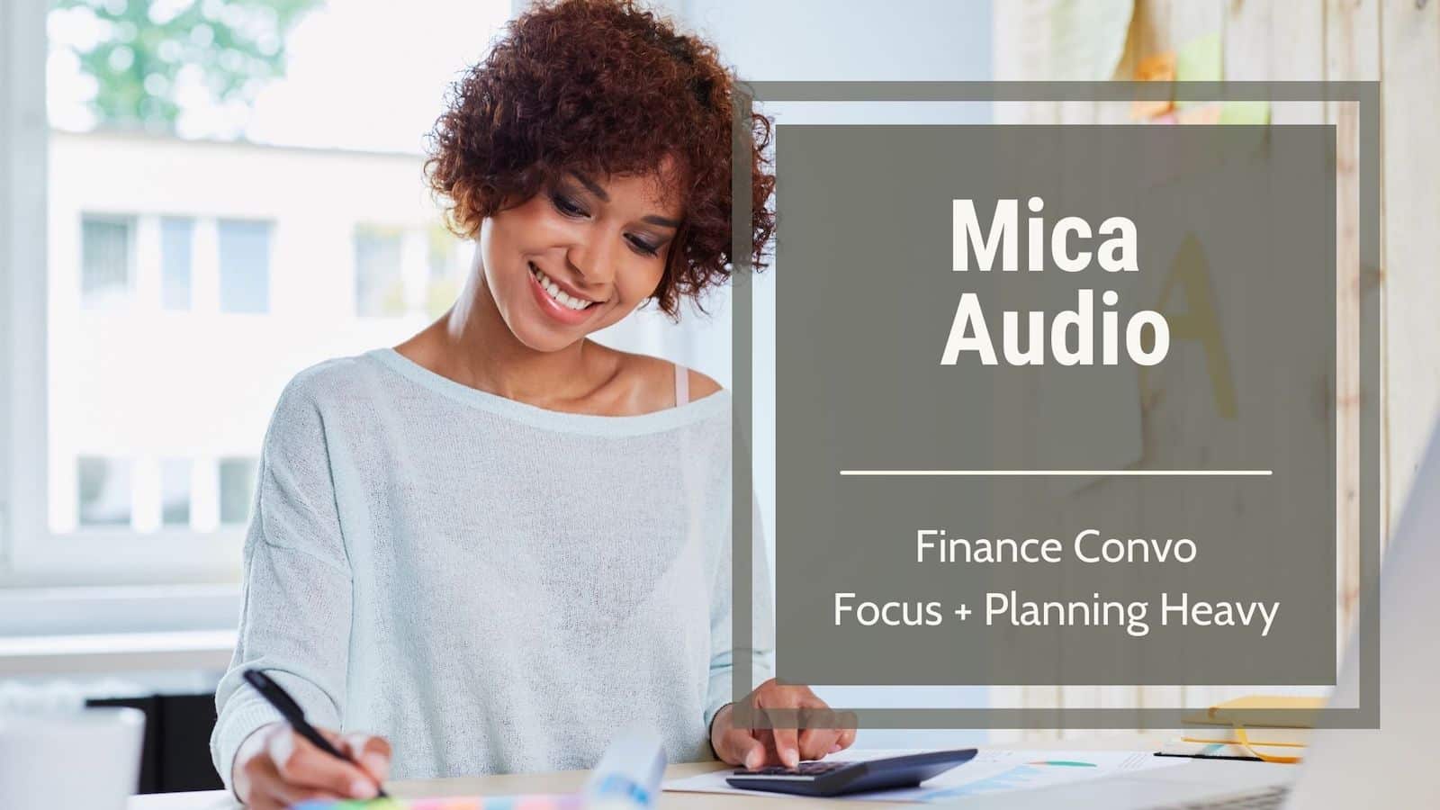 MI Audio – Financial Convo – Focus + Planning Heavy