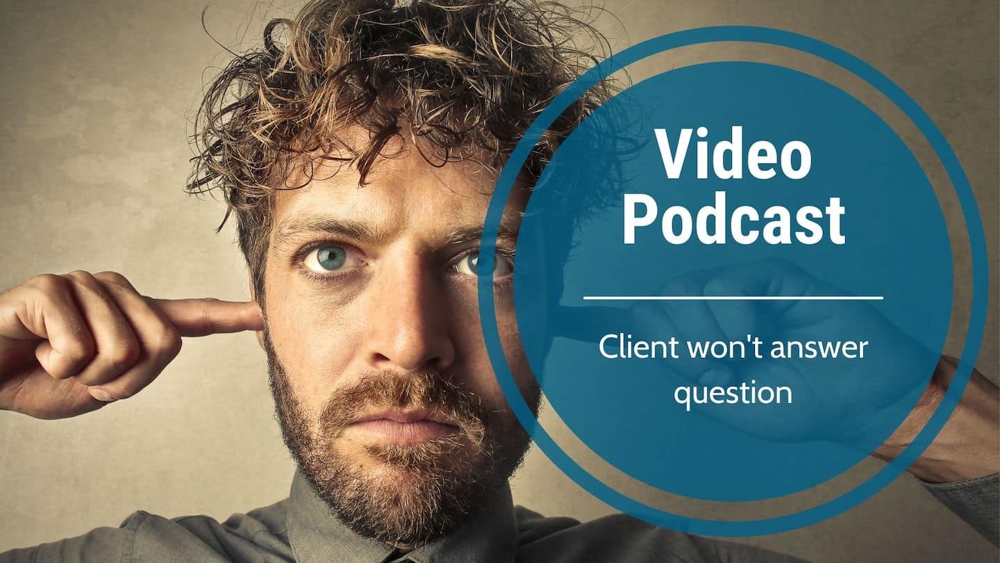 Video Podcast-Client won’t answer question