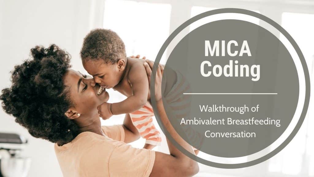 MICA coding with John-Ambivalent Breastfeeding
