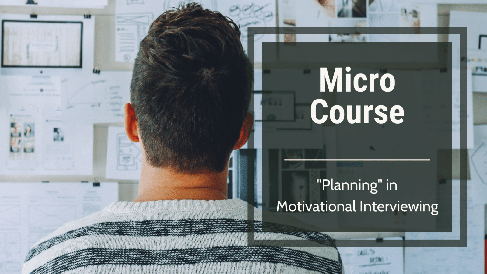 Micro-course: Planning in Motivational Interviewing