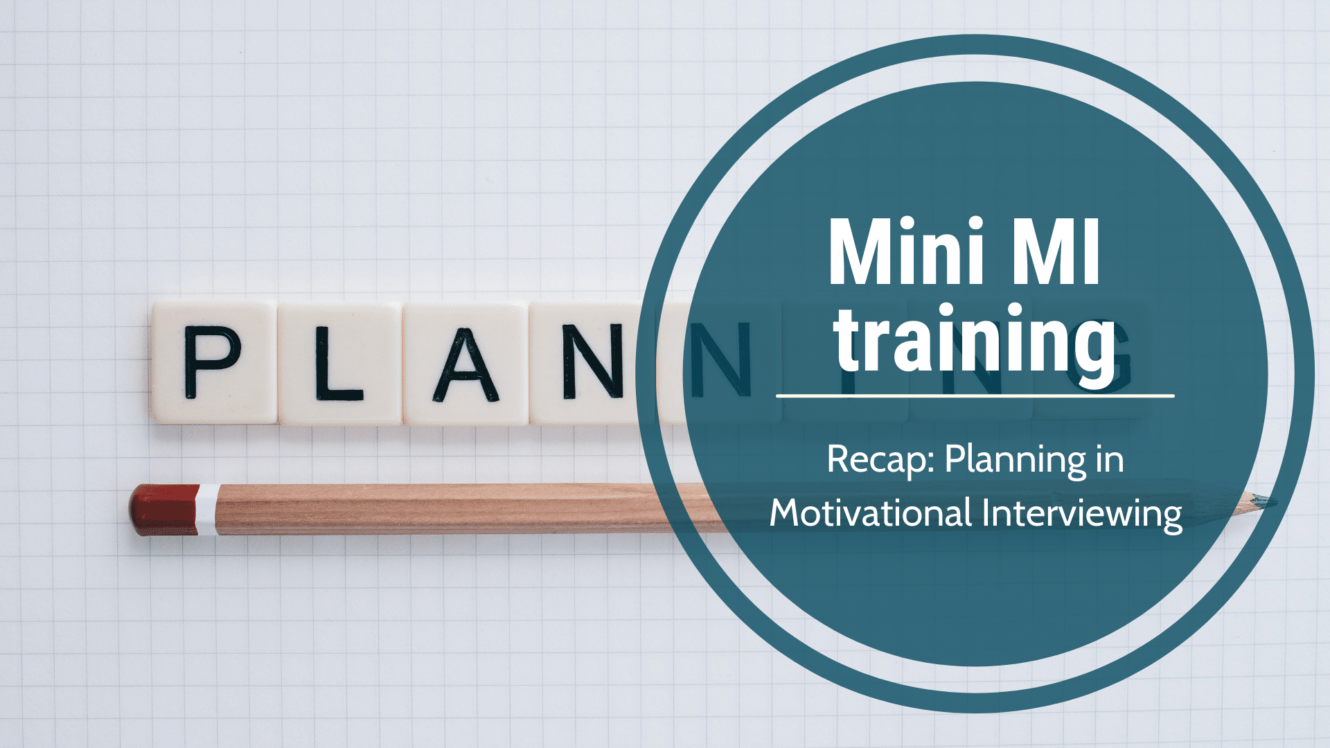 Live Mini MI training: Planning in Motivational Interviewing