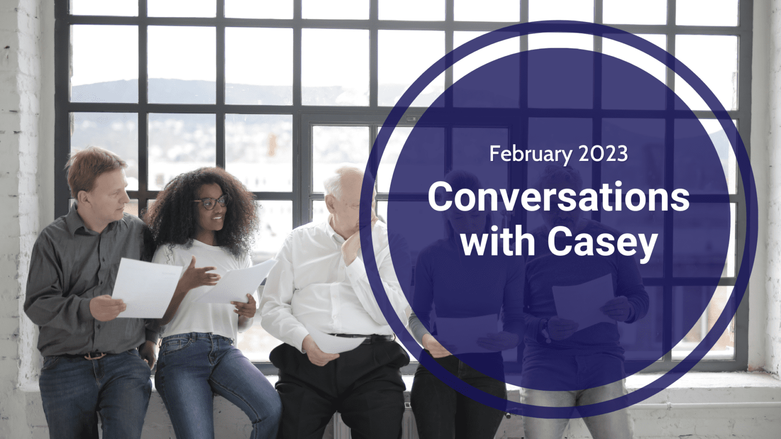 Conversations with Casey-February 2023